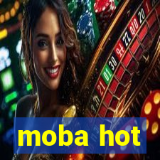 moba hot